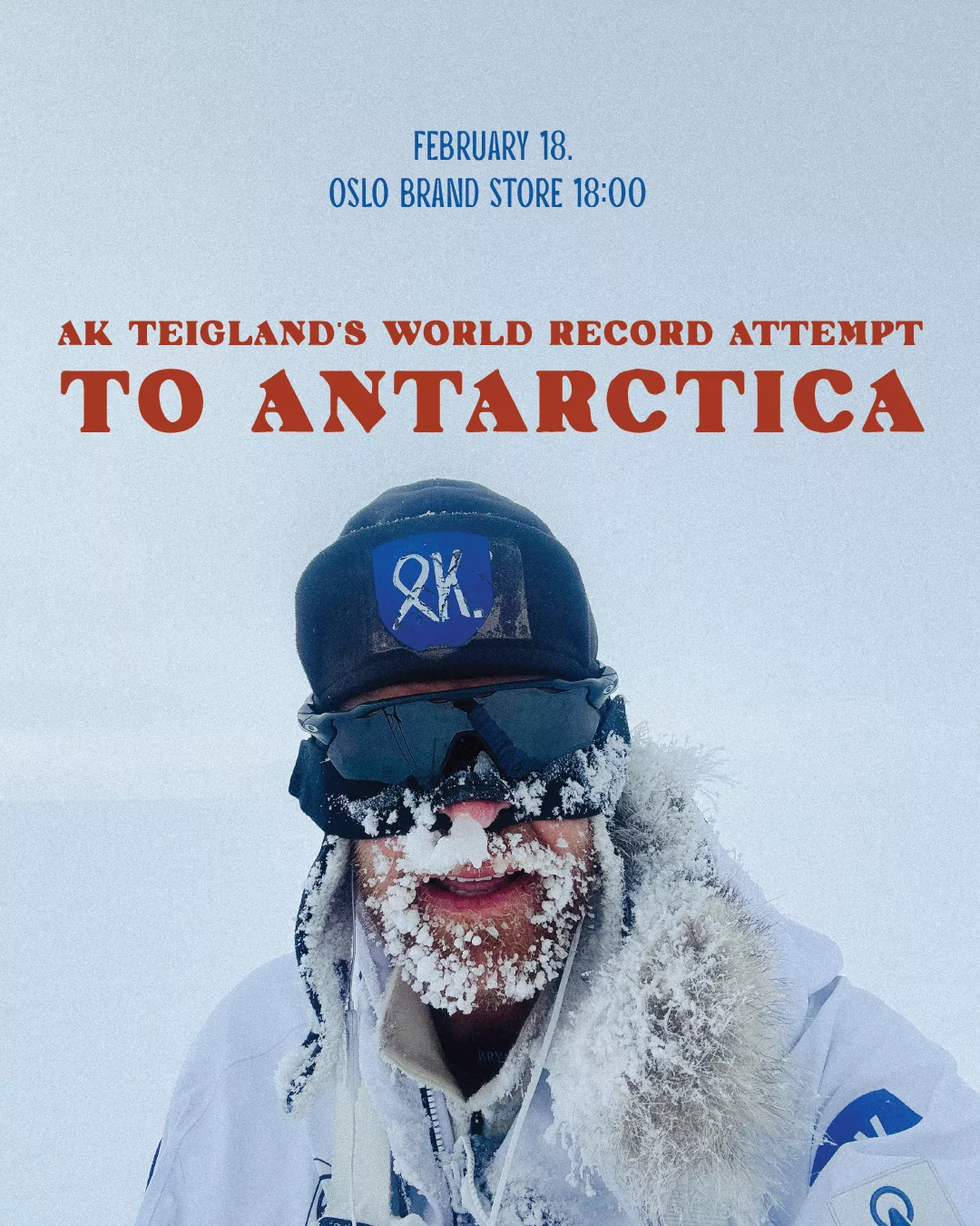 AK Teigland is featured in a snowy environment, promoting his world record attempt to Antarctica, with the Amundsen Sports logo visible on his hat.